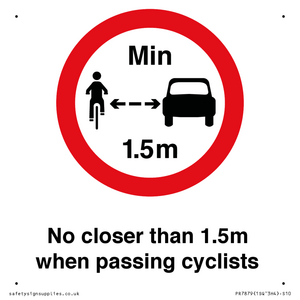 No closer than 1.5m when passing cyclists